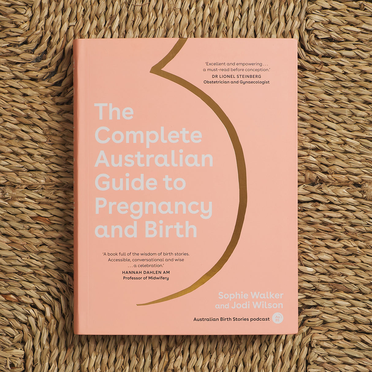 The Complete Australian Guide to Pregnancy and Birth