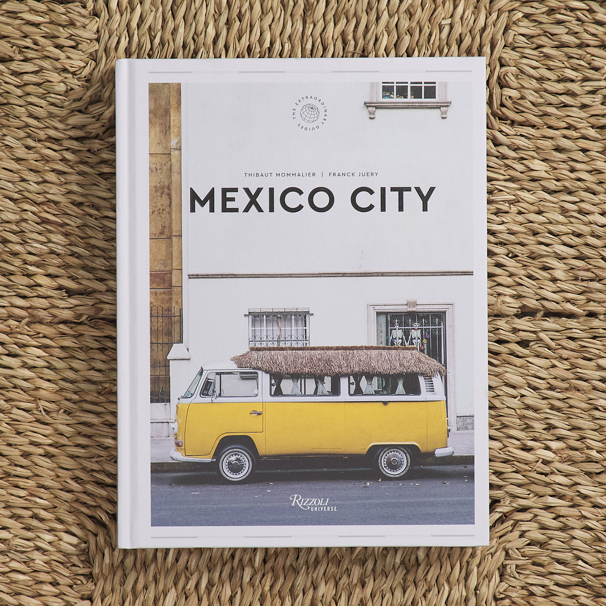 Mexico City: The Extraordinary Guide