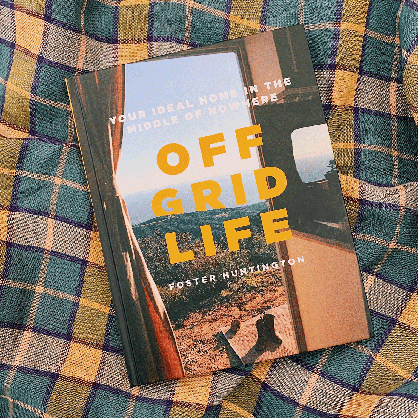 Off Grid Life by Foster Huntington